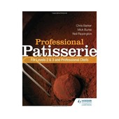 Professional Patisserie: For Levels 2 & 3 And Professional Chefs
