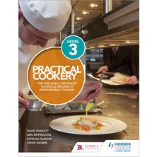 Practical Cookery For The Level 3 Advanced Technical Diploma In Professional Cookery - Foskett Paskins Thorpe &amp; Rippington