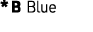 * B Blue