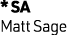 * SA Matt Sage
