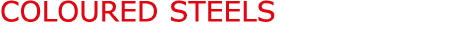 COLOURED STEELS
