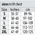 sizes to fit chest,Size,Inches,cm,S,35-37,89-94,M,38-40,97-102,L,41-43,104-109,XL,44-46,112-117,2XL,47-49,120-125