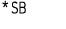 * SB