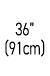 36” (91cm)
