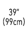 39” (99cm)