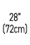 28” (72cm)