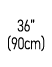36” (90cm)
