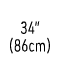 34” (86cm)