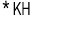 * KH