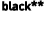 black**