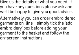 Give us the details of what you need. If you have any questions please ask and we’ll be happy to give you good advice...