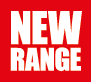 NEW RANGE