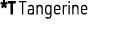 *T Tangerine