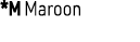 *M Maroon