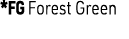 *FG Forest Green
