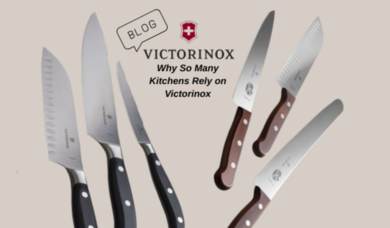 Why So Many Kitchens Rely on Victorinox