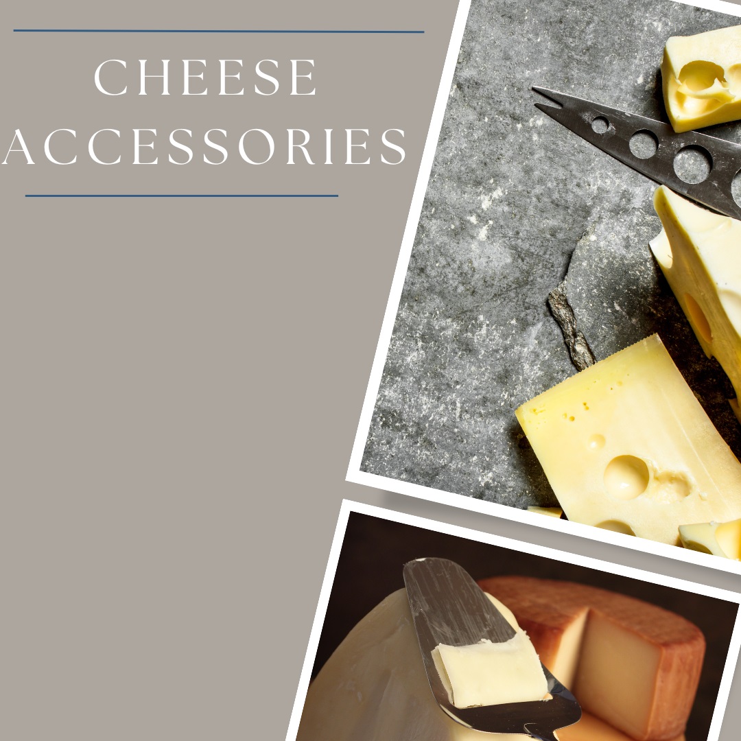 Cheese Accessories