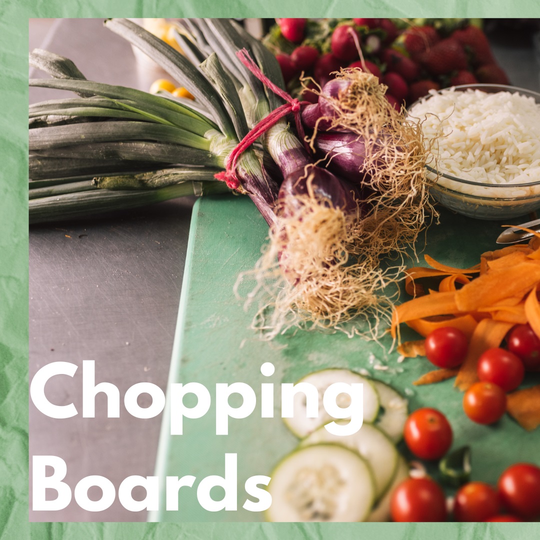 Chopping Boards