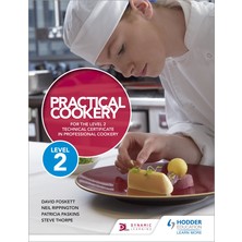 Practical Cookery For The Level 2 Technical Certificate In Professional Cookery  - Foskett Paskins Thorpe &amp; Rippington