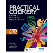 Practical Cookery For The Level 2 Professional Cookery Diploma 3rd Edition