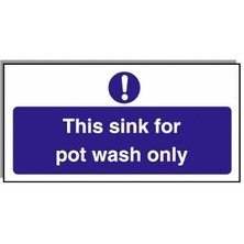 Food Hygiene Sign This Sink For Pot Wash Only