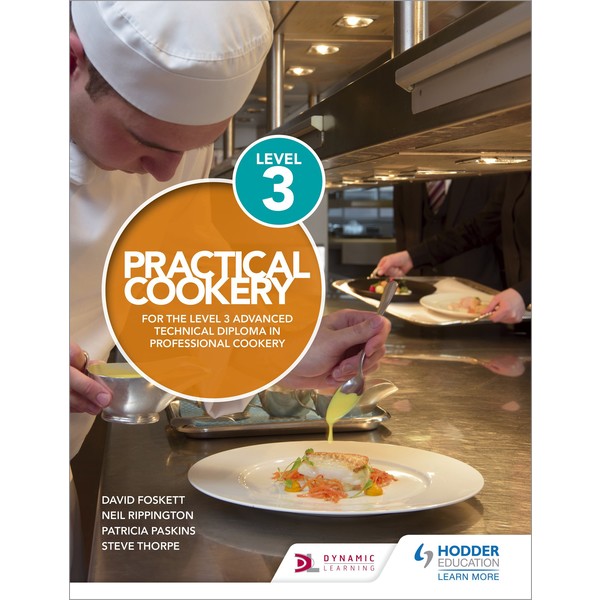 Practical Cookery For The Level 3 Advanced Technical Diploma In Professional Cookery - Foskett Paskins Thorpe & Rippington