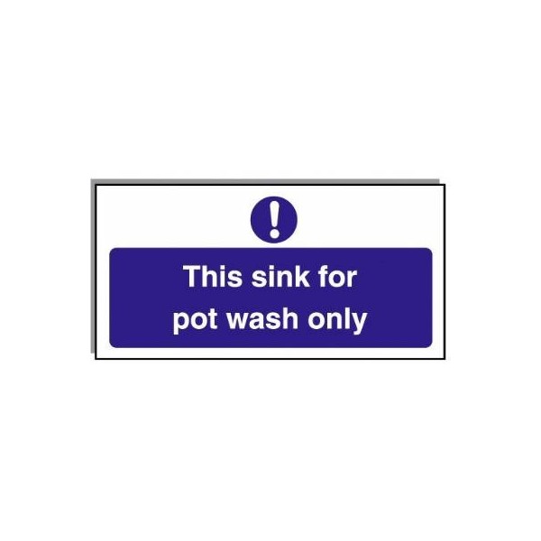 Food Hygiene Sign This Sink For Pot Wash Only